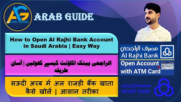 How to Open Al Rajhi Bank Account in Saudi Arabia | Easy Way
