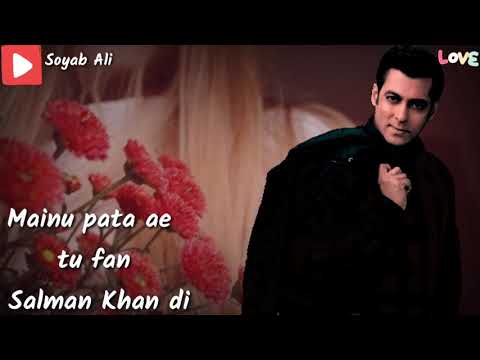 Mainu Pata Hai Tu Fan Salman Khan Dii Romantic Song Whatsapp Status 2019