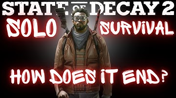 SOLO SURVIVAL ENDING | State of Decay 2 Lethal Zone | No Skills - No Sleep - Fry Cook HERO | Finale