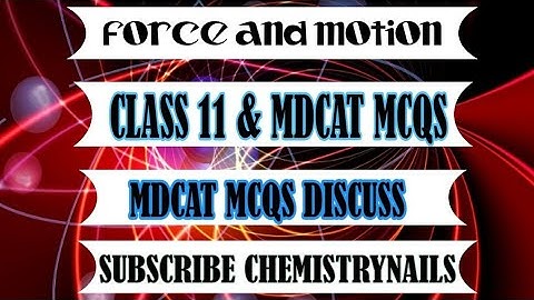 MCQs Force and motion ECAT || PMC || JEE NEET Physics || MDCAT ||