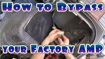 How to Bypass your cars  factory amplifier