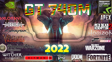 🍀Nvidia GT 740M in 25 GAMES         |  (2022- 2023)
