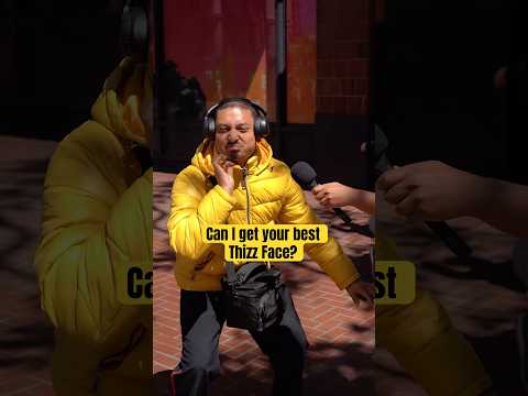 Can I Get Your BEST Thizz Face