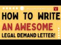 How to write an AWESOME legal demand letter!!