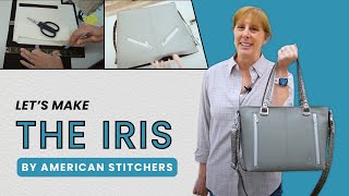 Let's Make the Iris by American Stitchers – Sewing Tutorial