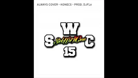DJ FLE x KONECS Always (COVER)