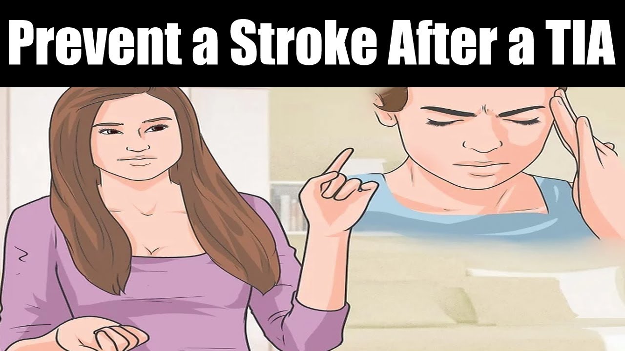 2019 year - How to Prevent a Stroke After a TIA 2019 year
