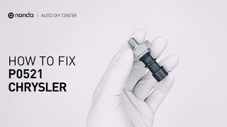 How to Fix CHRYSLER P0521 Engine Code in 4 Minutes [2 DIY Methods / Only $6.92]