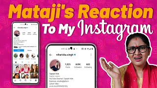 Mataji's Reaction to My Instagram | Captain Nick
