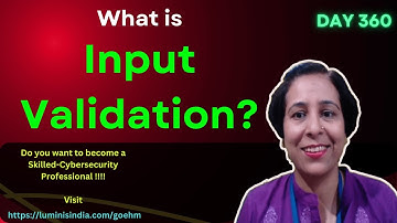Day-360: What Is Input Validation?