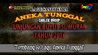 KERANGRAMAN KERUNGRUMAN || SANDIWARA ANEKA TUNGGAL || UNJUNGAN BUYUT SUMURAN 2016