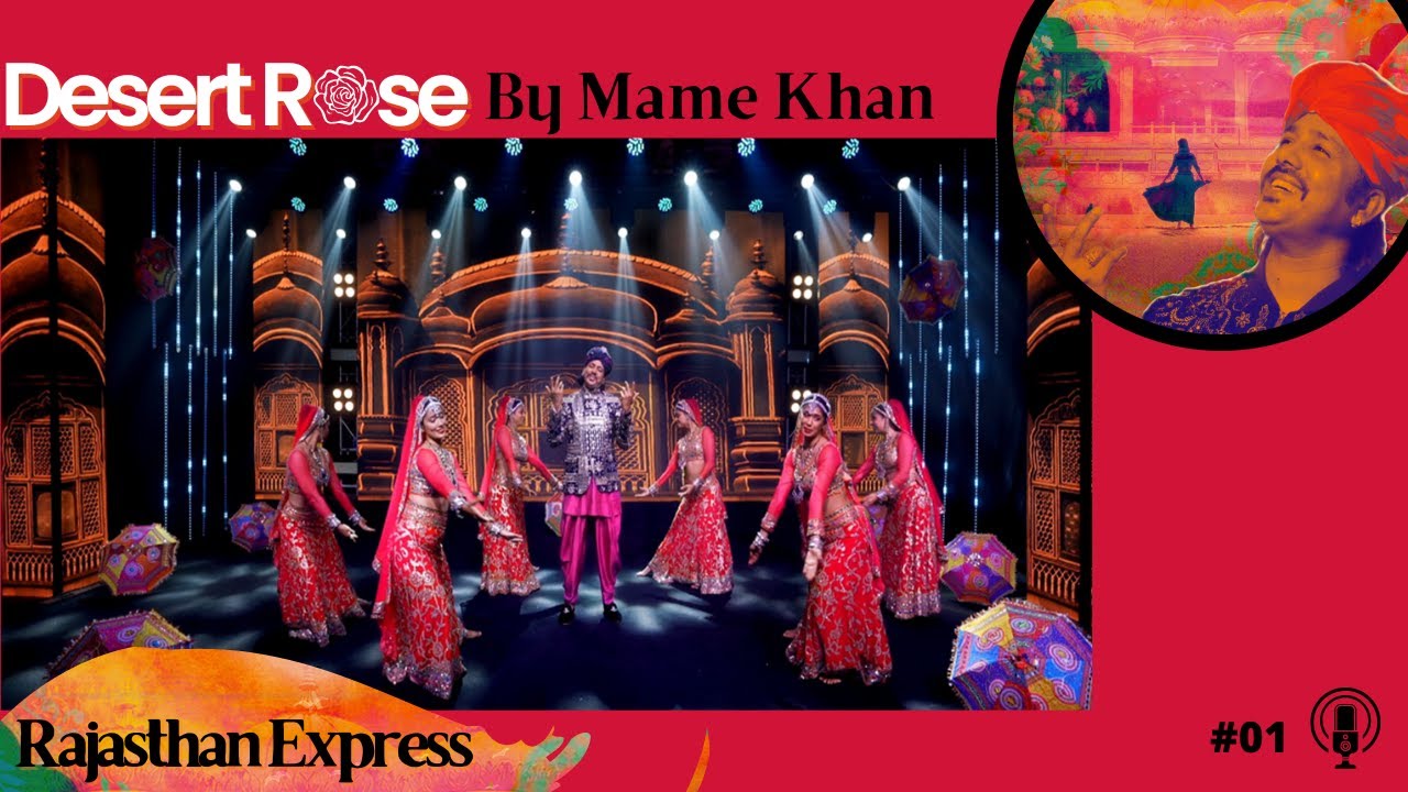 Rajasthan Express Desert Rose By Mame Khan Official Music Video Latest Dance Song Youtube 