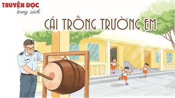 Cái trống trường em | Tiếng Việt 2, tập 1 | Kết nối tri thức với cuộc sống
