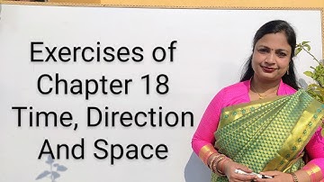ICSE EVS | EXERCISES OF CHAPTER 18 | TIME, DIRECTION AND SPACE | CLASS 2