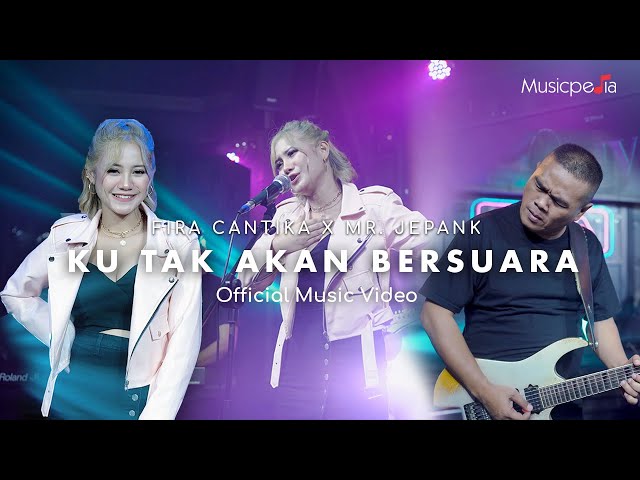 Ku Tak Akan Bersuara | Fira Cantika X Mr. Jepank | (Official Music Video) class=