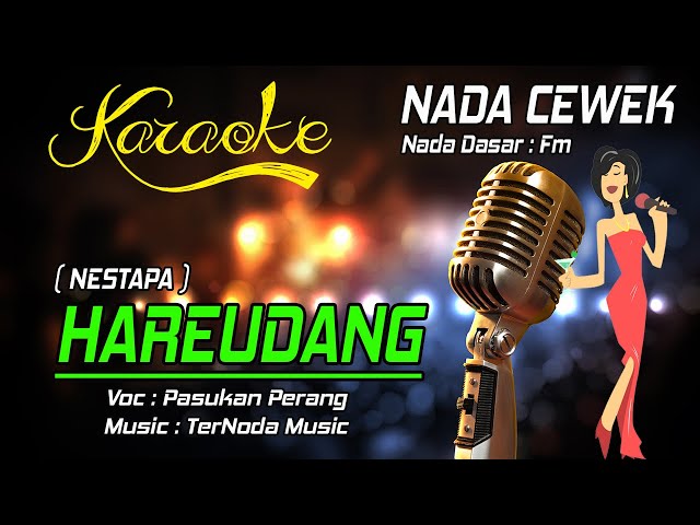 Karaoke HAREUDANG ( NESTAPA ) - Pasukan Perang ( Nada Cewek ) class=