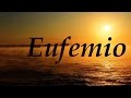Eufemio, significado y origen del nombre