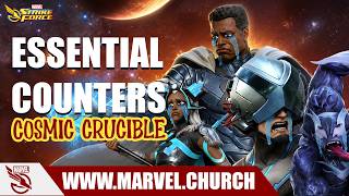 Cosmic Crucible Essential Counters Video | Marvel Strike Force | Marvel Church