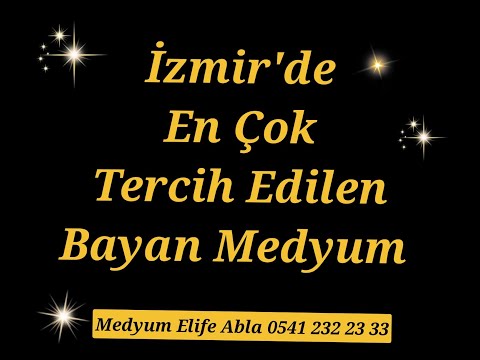 İzmirde En Çok Tercih Edilen Ünlü Medyum