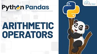 What are Arithmetic Operators in Python Pandas | Pandas Tutorials