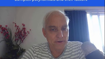 Complex polynomials and their factors | Linear Algebra MATH1141 | N J Wildberger