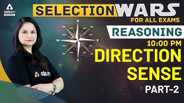 Direction Sense (Part-2) | Reasoning | Selection Wars For All Exams