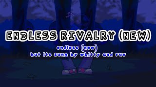 Endless Rivalry (New) | Endless (New) but its sung by Whitty and Ruv [FNF vs. Sonic.EXE 2.0]