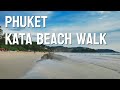 Прогулка по пляжу Ката в 4K — Пхукет, Таиланд (без комментариев)