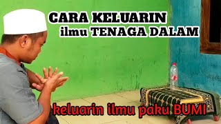 Cara Aktipkan ilmu TENAGA DALAM