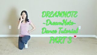 DREAM NOTE (DreamNote) Dance Tutorial Part 3 [Mirrored]