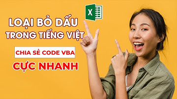 Chuyển văn bản từ có dấu sang không dấu - Loại bỏ dấu cực nhanh trong excel bằng VBA