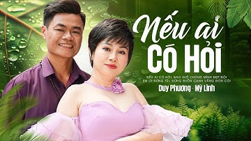 Nếu Ai Có Hỏi - Duy Phương & Mỹ Linh Song Ca 2024 | Cặp Đôi Song Ca Cực Ăn Ý của Giọng Ca Để Đời