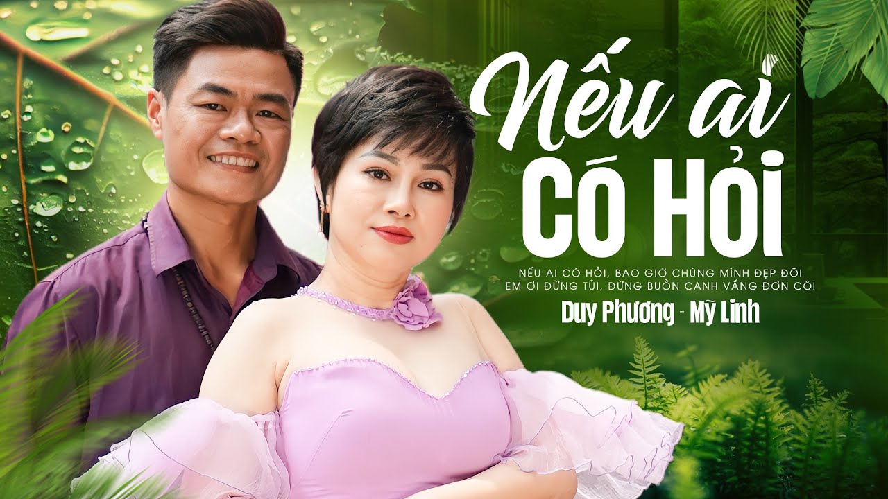 Nếu Ai Có Hỏi - Duy Phương & Mỹ Linh Song Ca 2024 | Cặp Đôi Song Ca Cực Ăn Ý của Giọng Ca Để Đời