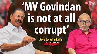 'MV Govindan is not at all corrupt, His family is also honest' - Advocate A Jayashankar | CPM
