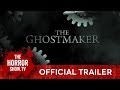 The ghostmaker thehorrorshowtv trailer