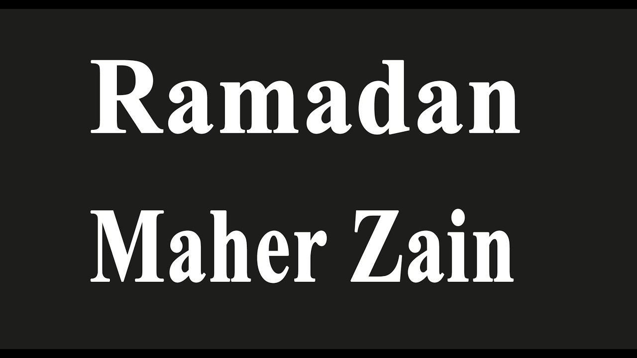 Ramadan - Maher Zain Karaoke Version