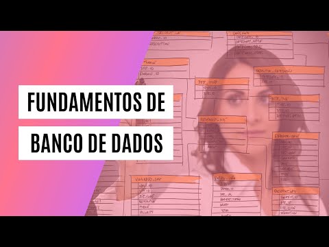 Vídeo: Quais são os fundamentos do banco de dados?