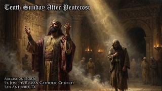 Tenth Sunday After Pentecost 2026 - 10: 00 a.m. Mass