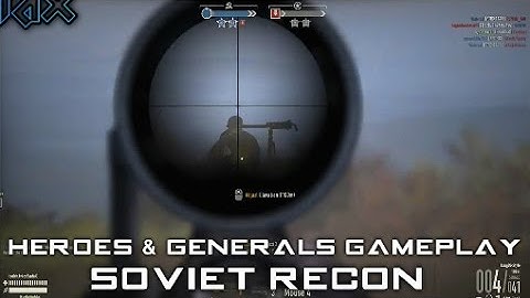 Heroes & Generals ✮ Soviet Recon Gameplay ✮ Ep. #1