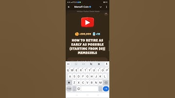HOW TO RETIRE AS EARLY AS POSSIBLE (STARTING FROM $0) I MEMEGIRLS | Memefi New Video Code