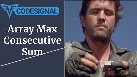 "Array Max Consecutive Sum" - Codesignal #37 - JAVA Solution