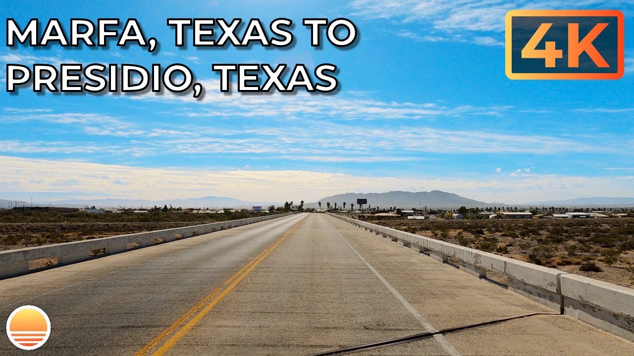 Marfa, Texas to Presidio, Texas on US Highway 67 South an UltraHD 4K