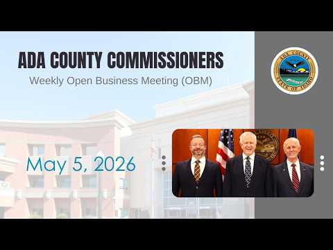 Board of Ada County Commissioners – Open Business Meeting – May 5, 2026