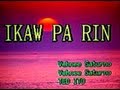 [26069] IKAW PA RIN (Ted Ito) ~ 금영 노래방/KumYoung 코러스 100  Videoke/Karaoke