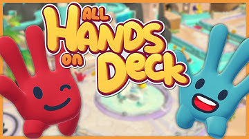 CUTE CO-OP GAME WHERE YOU PLAY AS HANDS?! - All Hands On Deck (Demo Gameplay)