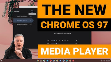New Media Player with Chrome OS 97 update