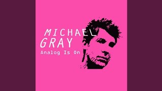 Michael Gray - The Asteroid (Audio)