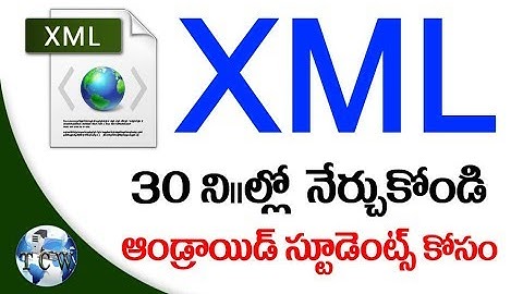 XML Basic Tutorial in Telugu - Tutorials for Beginners