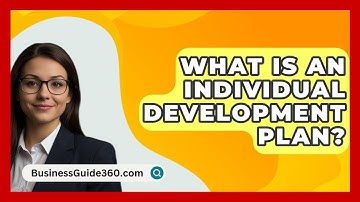What Is An Individual Development Plan? - BusinessGuide360.com