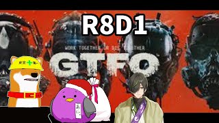 【GTFO】Rundown8 D1【Vtuber】